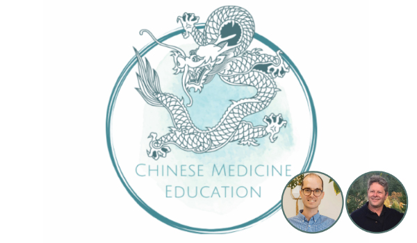 Chinese Medicine Education with Gavin Martin-Rentz and Dr. Edward Neal